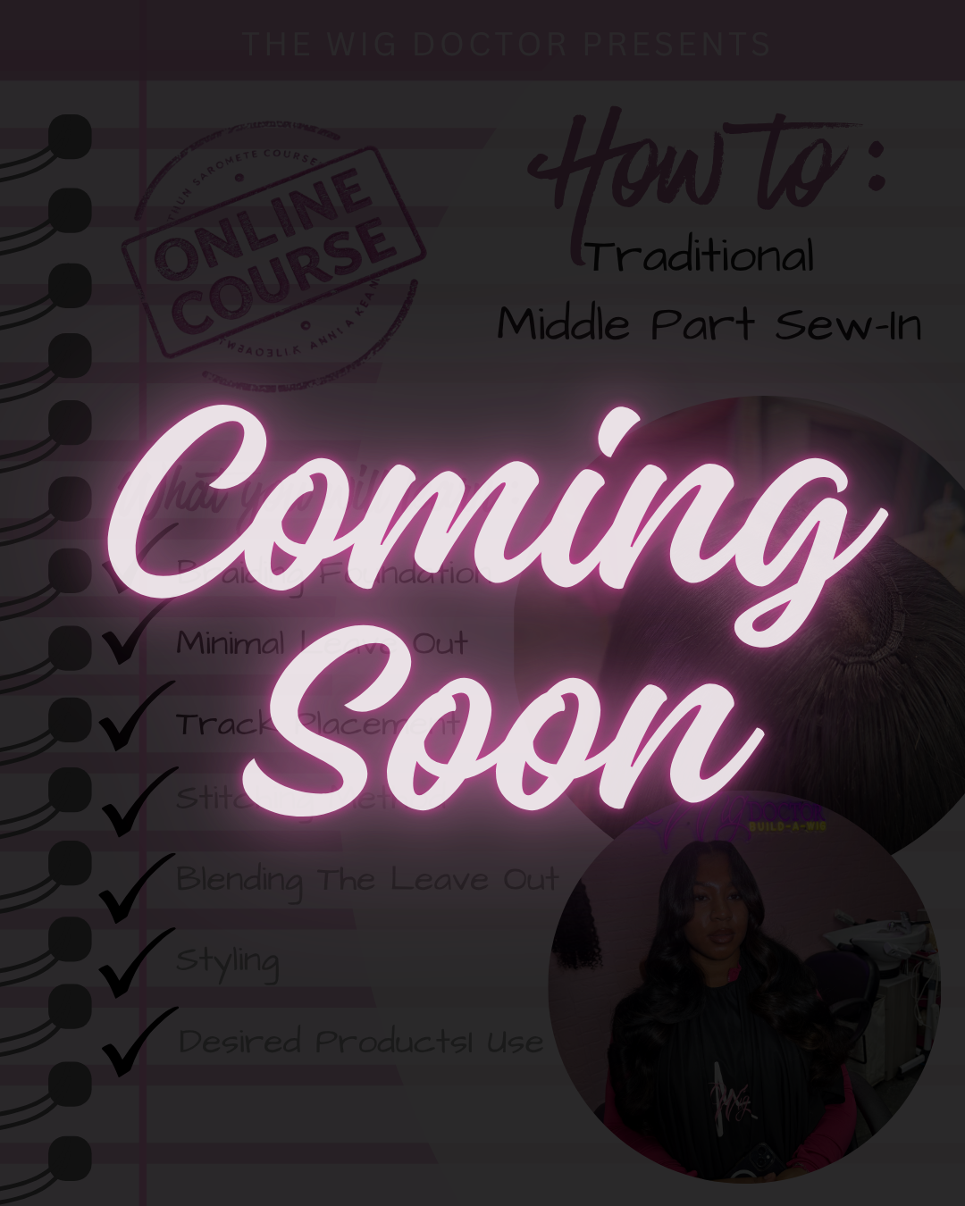 Learn The Wig Doctor Way: Middle Part Sew-In